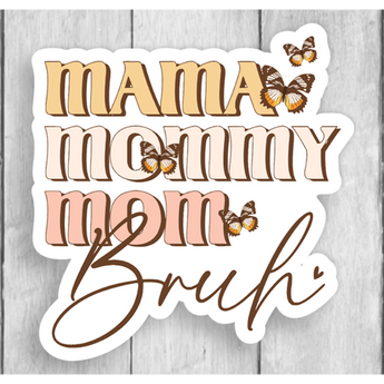 Mom / Grandma / Aunt Stickers