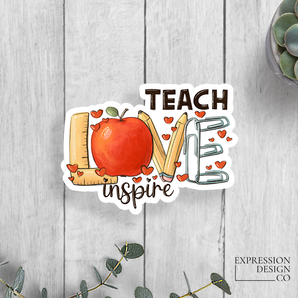 Teach Love Inspire Vinyl Sticker