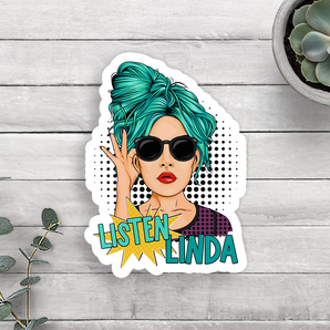 Listen Linda Vinyl Sticker