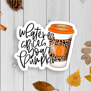 Whatever Spices Your Pumpkin Vinyl Sticker