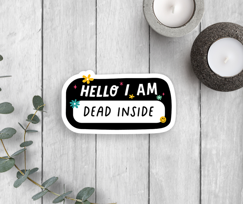 Hello Dead Inside Vinyl Sticker