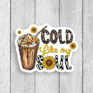 Cold Like My Soul Vinyl Sticker