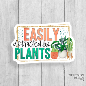 Easily Distracted By Plants Vinyl Sticker