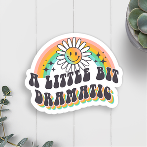 A Little Bit Dramatic Sticker, Retro Vinyl Sticker