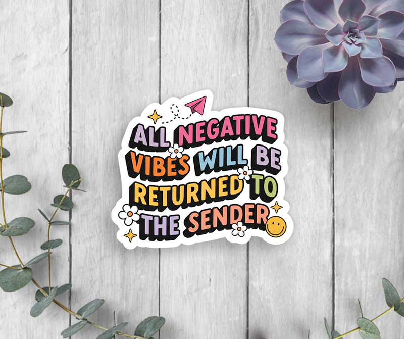 Negative Vibes Vinyl Sticker