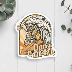 Don't Call Me Vinyl Sticker