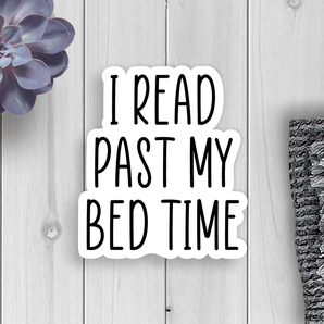 Read Past Bed Time Vinyl Sticker