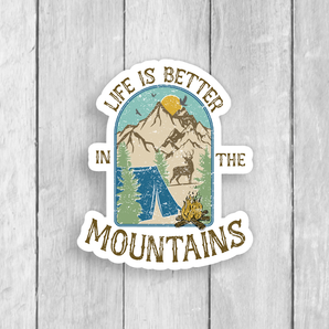 Life Is Better In The Mountains Vinyl Sticker