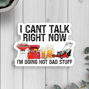 Hot Dad Stuff Vinyl Sticker