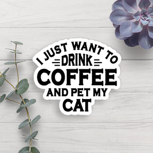 Coffee And Pet My Cat Vinyl Sticker