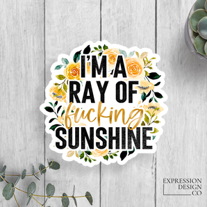 I'm A Ray Of F***ing Sunshine Vinyl Sticker