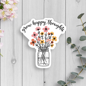 Grow Happy Thoughts Vinyl Sticker