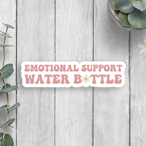 Emotional Support Water Bottle Vinyl Sticker