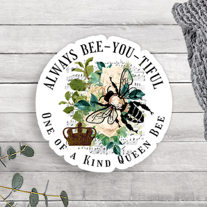 Always Bee-You-Tiful Vinyl Sticker