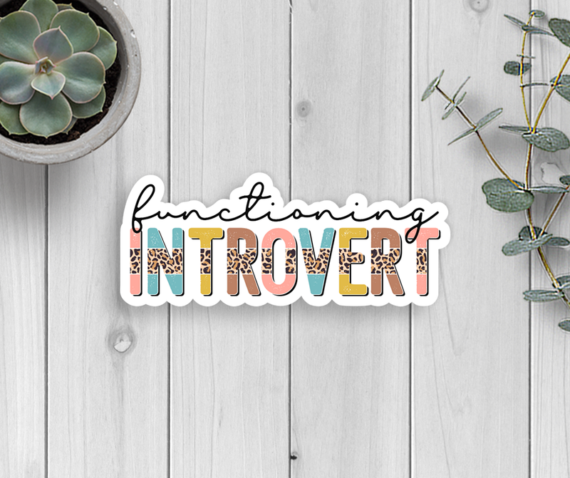 Functioning Introvert Vinyl Sticker