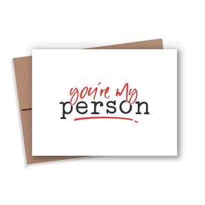 You're My Person Card