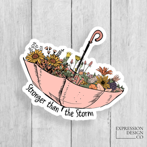 Stronger Than The Storm Vinyl Sticker