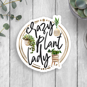 Crazy Plant Lady Vinyl Sticker