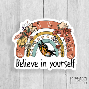 Believe In Yourself Vinyl Sticker