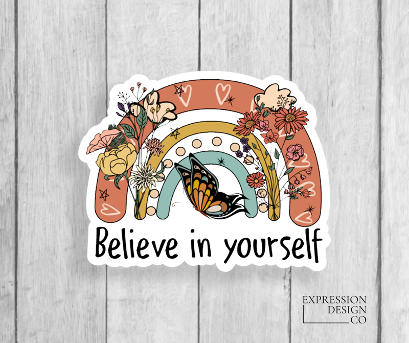 Believe In Yourself Vinyl Sticker