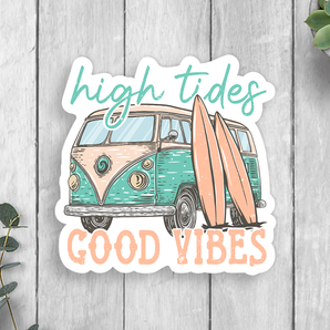 High Tides Good Vibes Vinyl Sticker