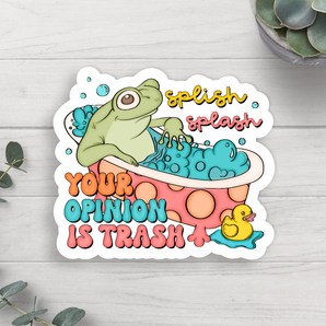 Your Opinion Is Trash Vinyl Sticker