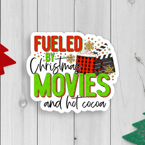 Fueled By Christmas Movies And Hot Cocoa Vinyl Sticker