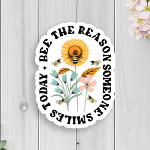 Bee The Reason Someone Smiles Today Vinyl Sticker