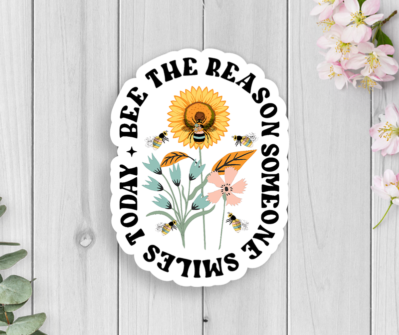 Bee The Reason Someone Smiles Today Vinyl Sticker