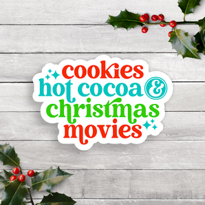 Cookies Hot Cocoa & Christmas Movies Vinyl Sticker