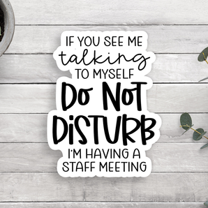 Do Not Disturb Vinyl Sticker