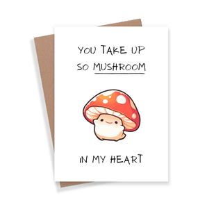 So Mushroom In My Heart Card