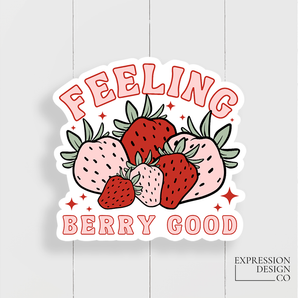 Feeling Berry Good Vinyl Sticker