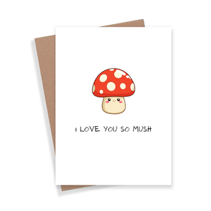 I Love You So Mush Card