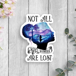 Not All Who Wander Are Lost Vinyl Sticker