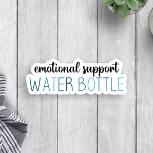 Emotional Support Water Bottle Vinyl Sticker