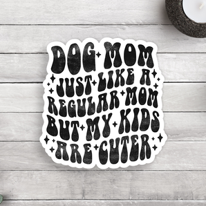 Dog Mom Vinyl Sticker