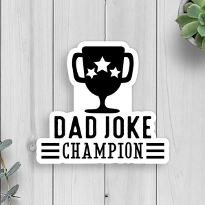 Dad Joke Champion Vinyl Sticker