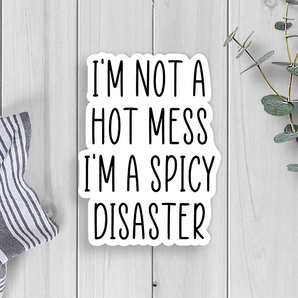 Hot Mess Spicy Disaster Vinyl Sticker