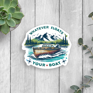 Whatever Floats Your Boat Vinyl Sticker