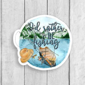 I'd Rather Be Fishing Vinyl Sticker