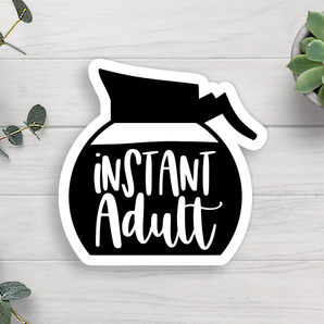 Instant Adult Vinyl Sticker