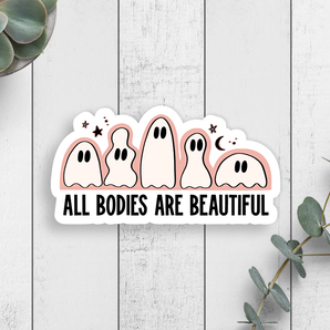 All Bodies Are Beautiful Vinyl Sticker