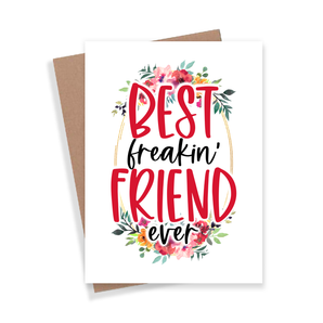 Best Freakin Friend Card