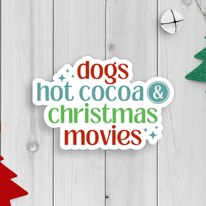 Dogs Hot Cocoa & Christmas Movies Vinyl Sticker