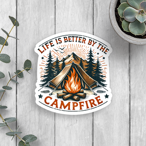 Life Is Better By The Campfire Vinyl Sticker