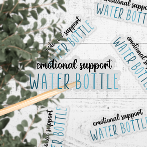 Emotional Support Water Bottle Clear Vinyl Sticker