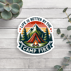 Life Is Better By The Campfire Vinyl Sticker